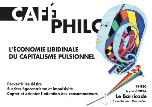 Café Philo - Surconsommation et économie libinale du capitalisme pulsionnel