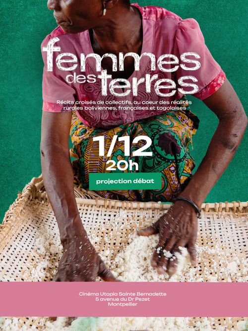 Projection débat documentaire Femmes des Terres: récits croisés de collectifs, au coeur des réalités rurales boliviennes, françaises et togolaises 
