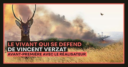 Ciné-débat - Le vivant qui se défend en présence du réalisateur Vincent Verzat