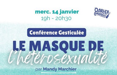 Conférence gesticulée : Le masque de l'hétérosexualité