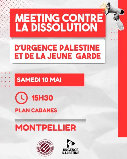 Meeting contre la dissolution d'Urgence Palestine & de la Jeune Garde