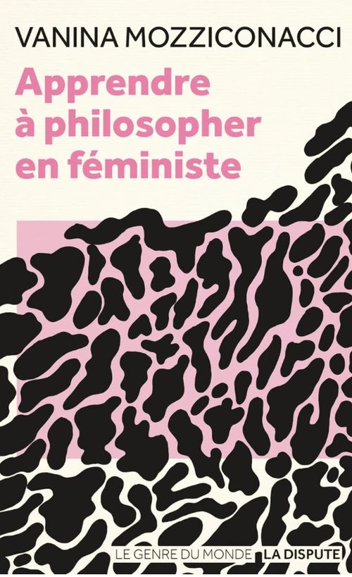 Rencontre-présentation autour d'Apprendre à philosopher en féministe, de Vanina Mozziconacci
