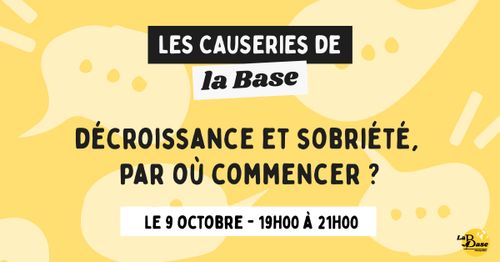 Causerie - Décroissance et sobriété, par où commencer ?