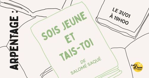 Arpentage de "Sois jeune et tais-toi" de Salomé Saqué