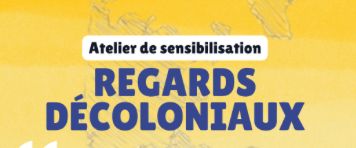 Atelier de sensibilisation: Regards Décoloniaux