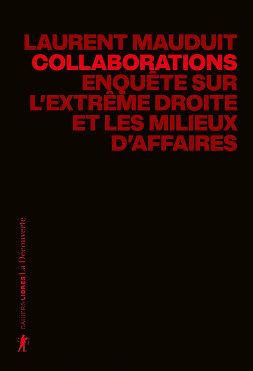 Laurent MAUDUIT Débat autour de son livre ” Collaborations : enquête sur l’extréme droite et les milieux d’affaires” - La Carmagnole hors-les-murs