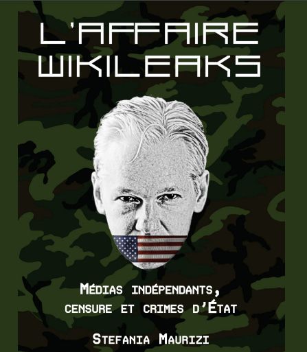 L'affaire wikileaks: les médias indépendants et la censure, avec Stefania Maurizio