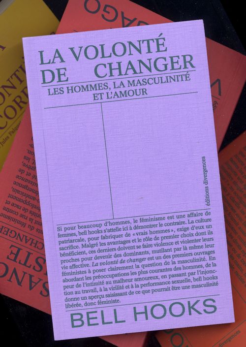 Arpentage du livre "La volonté de changer - Les hommes, la masculinité et l'amour" (Bell Hooks)